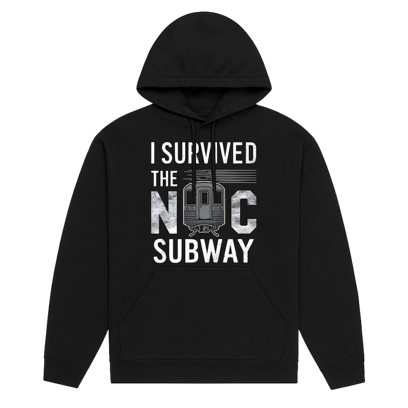 Original "I Survived The NYC Subway" Hoodie (7 Sizes)