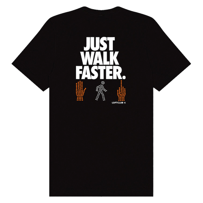 Just Walk Faster® NYC Tee