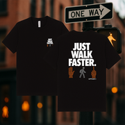 Just Walk Faster® NYC Tee
